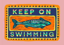  Keep On Swimming