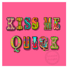  Kiss Me Quick